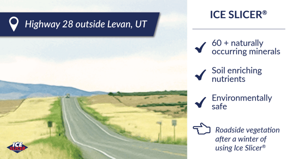 Ice Slicer is beneficial for roadside plant growth